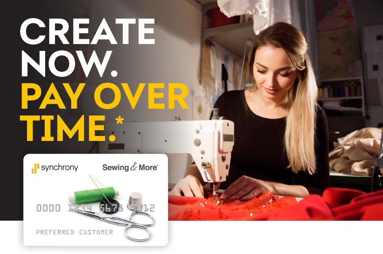 VISUAL: Smiling woman sewing on sewing machine and a Synchrony Sewing & More Credit Card overlaying the image.  TEXT: Create Now. Pay Over Time.*